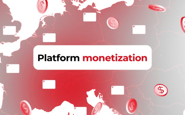 Platform Monetization